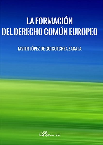 La formación del derecho común europeo. 9788413771540