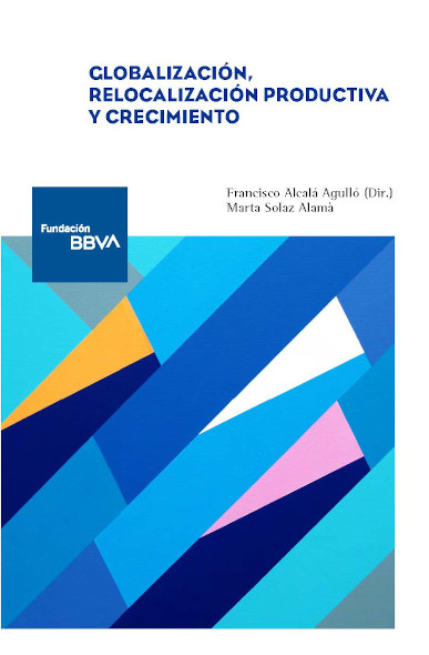 Globalización, relocalización productiva y crecimiento. 9788492937813