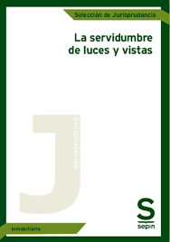 La servidumbre de luces y vistas. 9788418247217