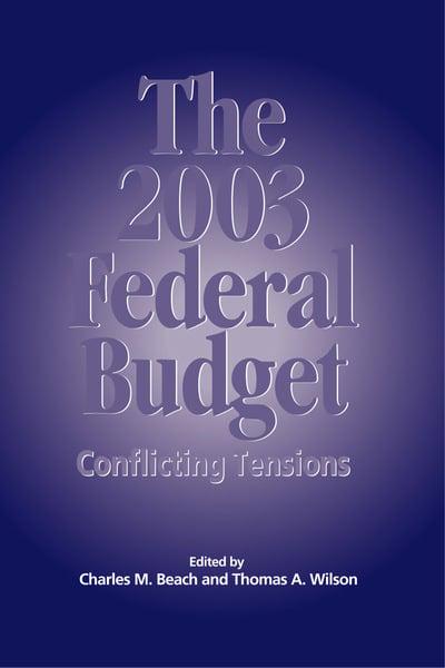 The 2003 Federal Budget. 9780889119581