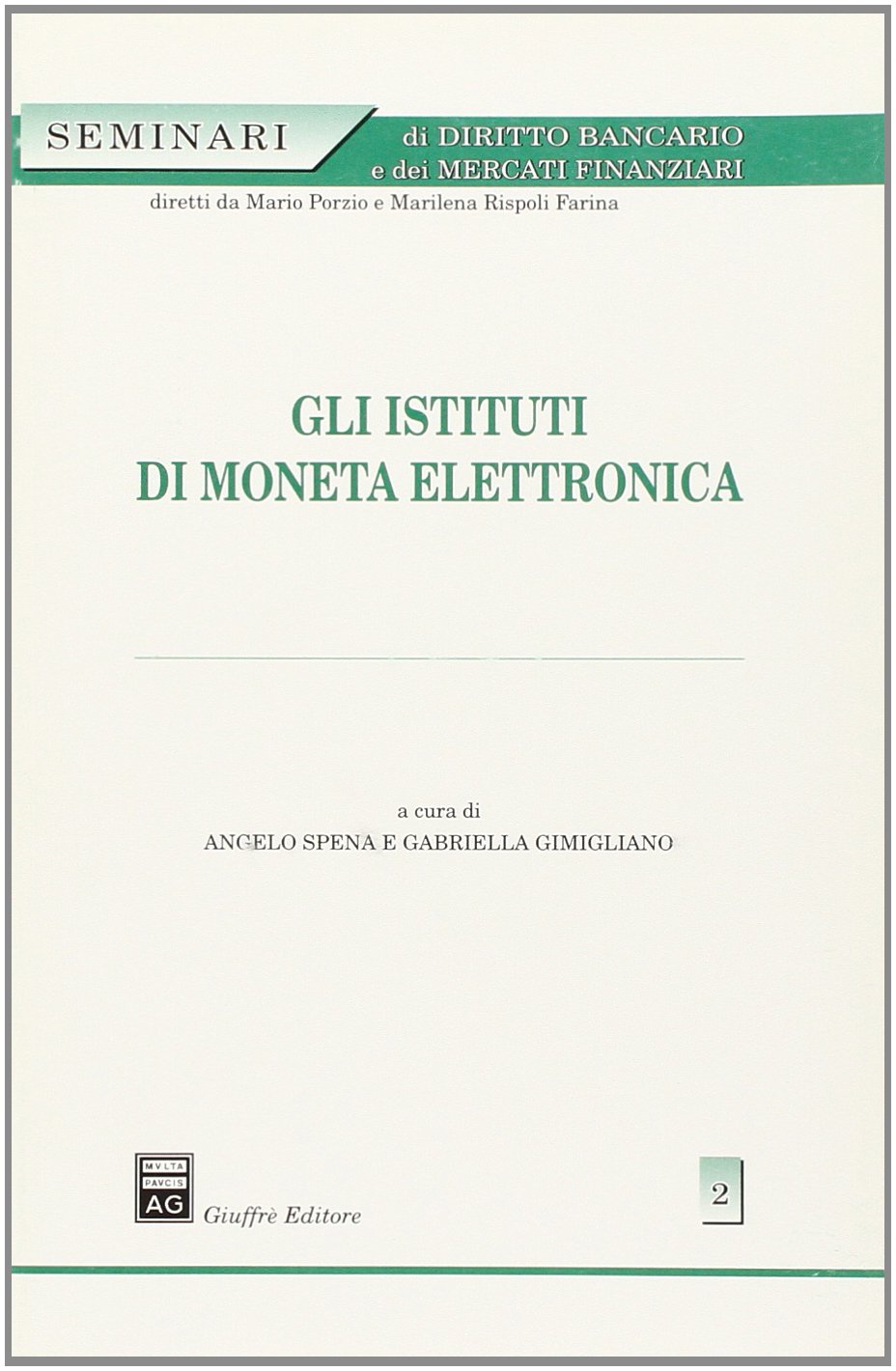 Gli istituti di moneta elettronica. 9788814109584