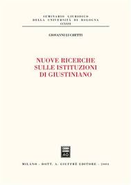 Nuove ricerche sulle istituzioni di Giustiniano. 9788814111990