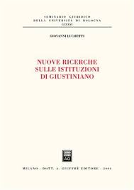 Nuove ricerche sulle istituzioni di Giustiniano