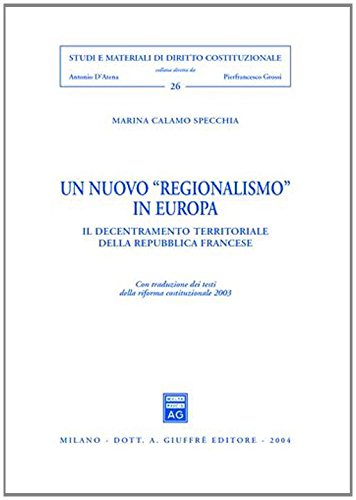 Un nuovo "regionalismo" in Europa. 9788814114205
