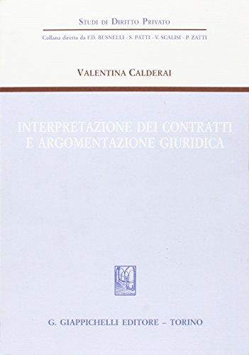 Interpretazione dei contratti e argomentazione giuridica. 9788834885741