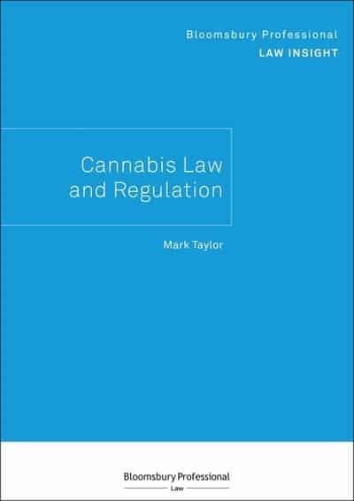 Cannabis law and regulation. 9781526513519
