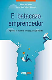 El batacazo emprendedor. 9788412162301