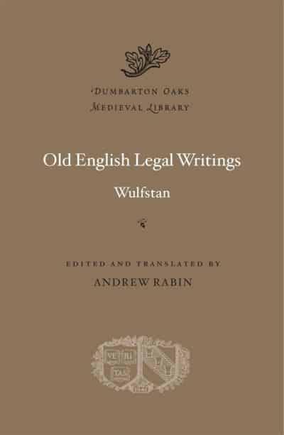 Old English Legal Writings. 9780674247482