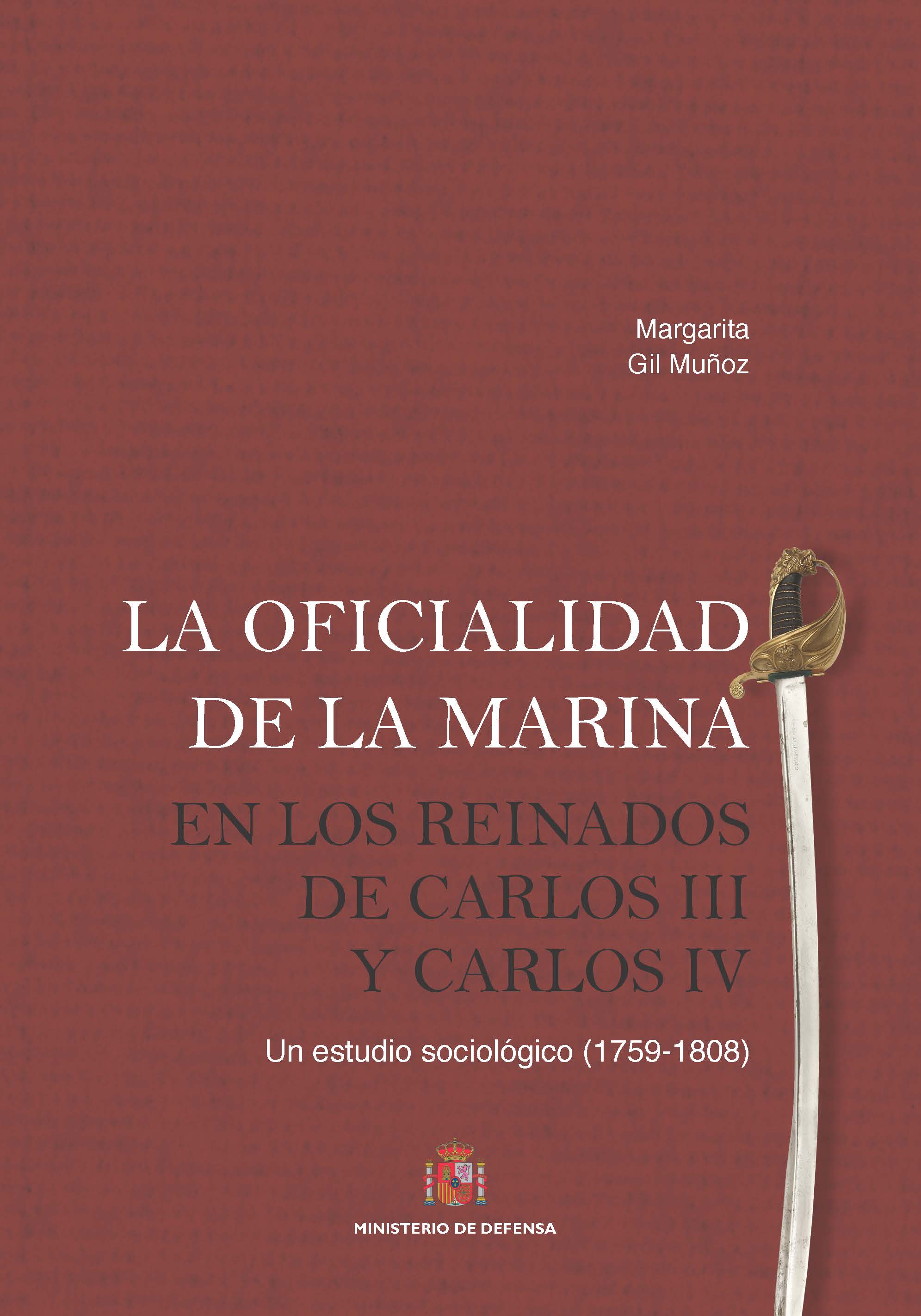 La oficialidad de la Marina en los reinados de Carlos III y Carlos IV