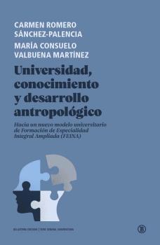 Universidad, conocimiento y desarrollo antropológico. 9788412275001