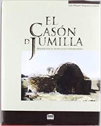 El Casón de Jumilla (Murcia). 9788495815149