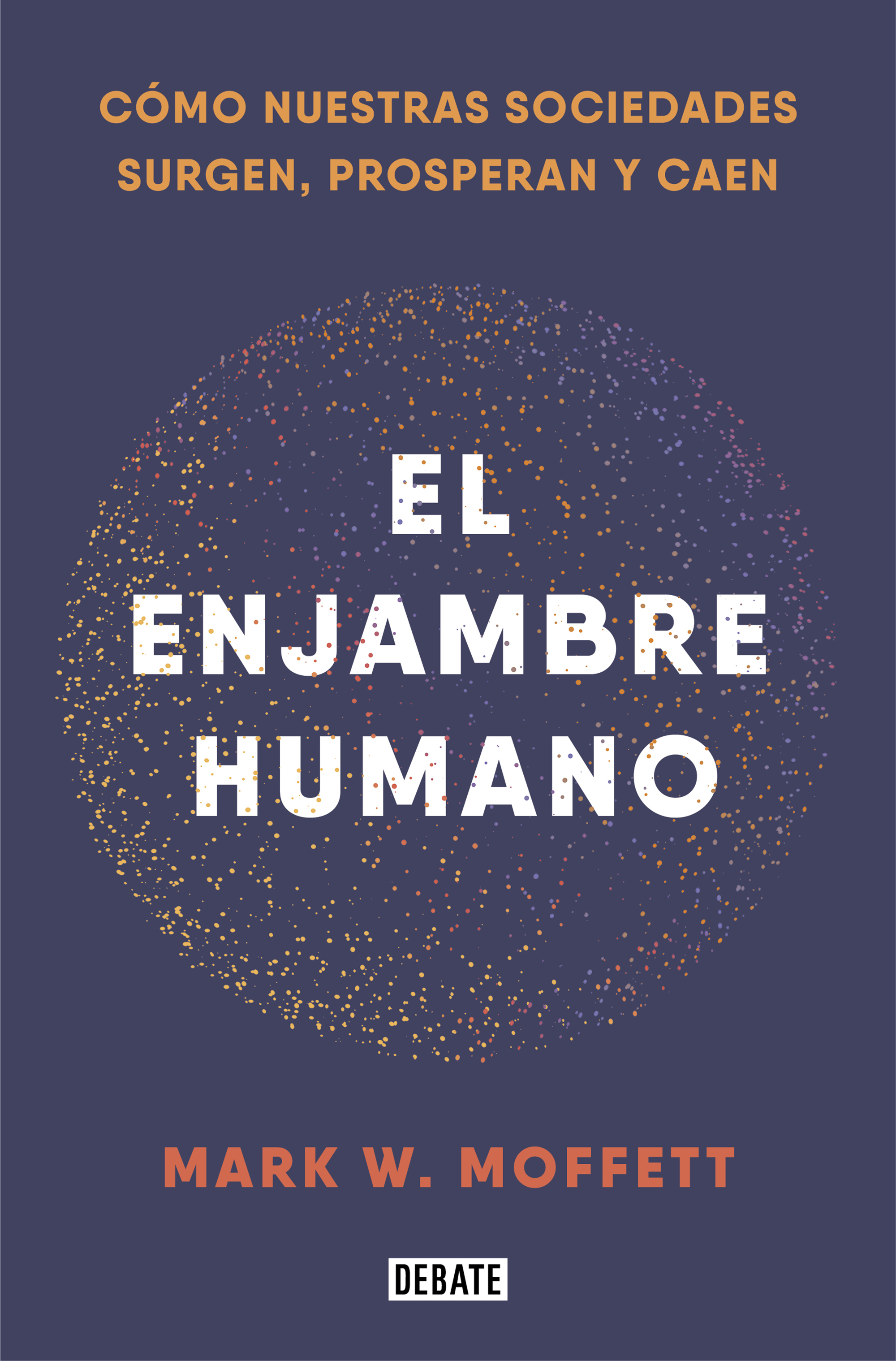 El enjambre humano. 9788418006401