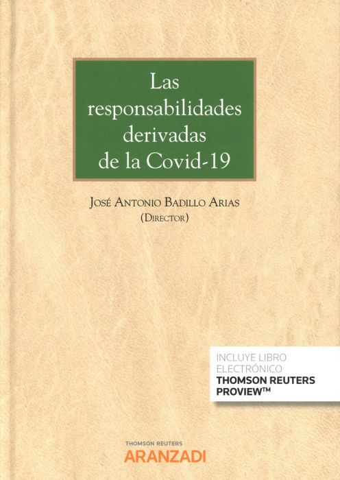 Las responsabilidades derivadas de la Covid-19. 9788413452548