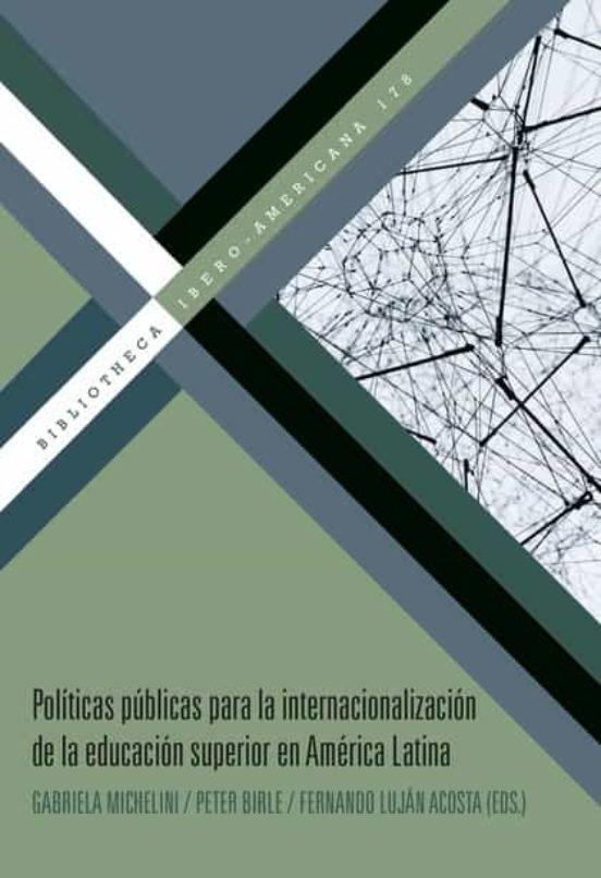 Políticas públicas para la internacionalización de la educación superior en América Latina. 9788491921387