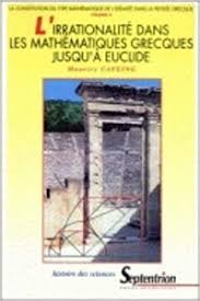 L'irrationalité dans les mathématiques grecques jusqu'à Euclide. 9782859395391