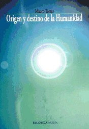 Origen y destino de la Humanidad. 9788497428866