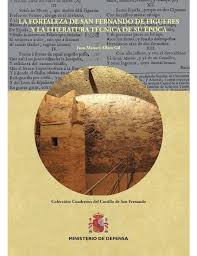 La Fortaleza de San Fernando de Figueres y la literatura técnica de su época. 9788490914823
