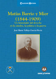 Matías Barrio y Mier (1844-1909). 9788417765880