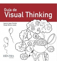 Guía de visual thinking. 9788417946470