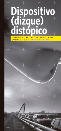 Dispositivo (dizque) distópico. 9789584851635