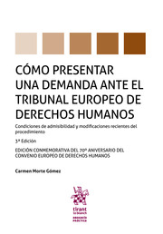Cómo presentar una demanda ante el Tribunal Europeo de Derechos Humanos. 9788413554099