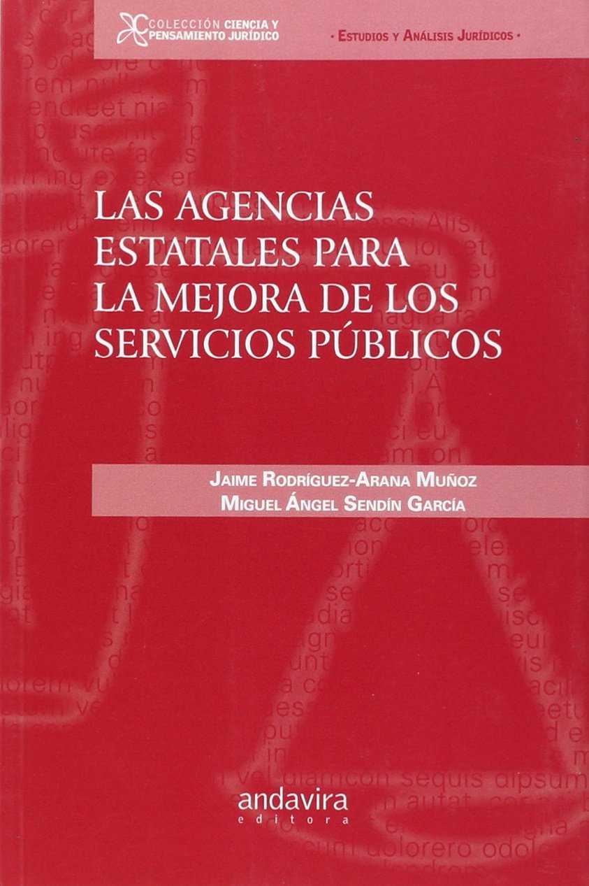 Las Agencias Estatales para la mejora de los servicios públicos. 9788484087571