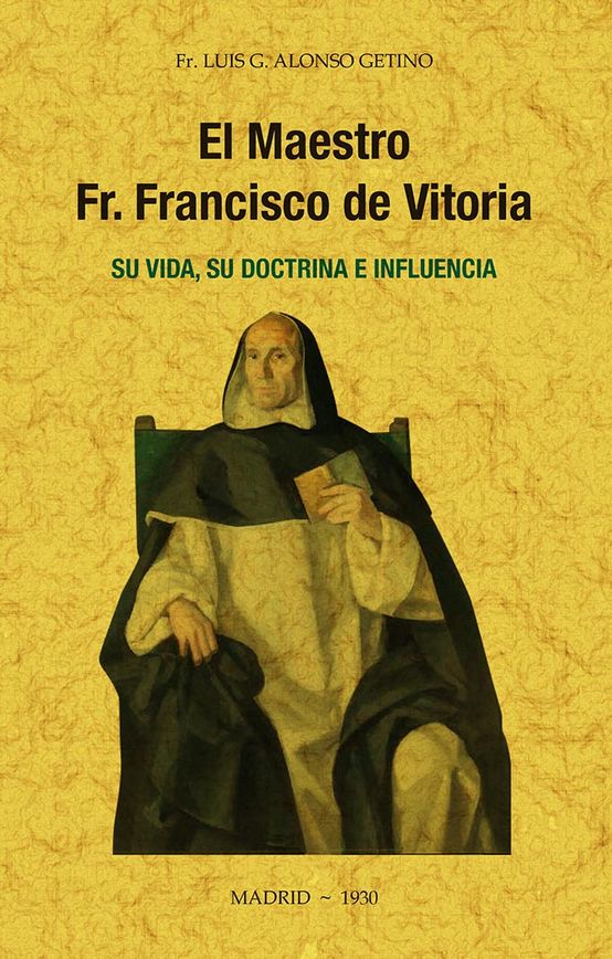 El maestro Fr. Francisco de Vitoria