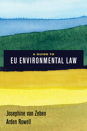 A guide to EU environmental law. 9780520295223