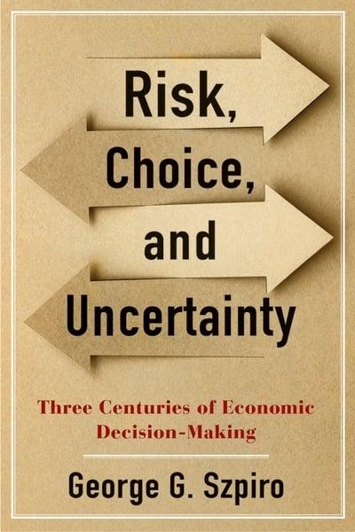 Risk, choice, and uncertainty