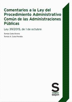 Comentarios a la Ley del Procedimiento Administrativo Común de las Administraciones Públicas