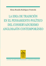 La idea de la tradición en el pensamiento político del conservadurismo anglosajón contemporáneo