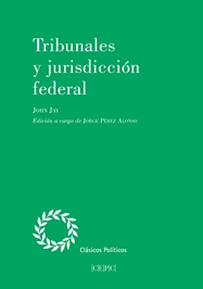 Tribunales y jurisdicción federal. 9788425918209