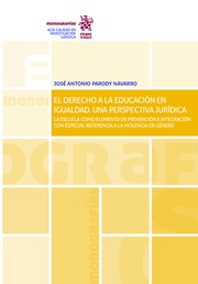 El derecho a la educación en igualdad: una perspectiva jurídica. 9788413363363