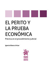 El perito y la prueba económica. 9788491908524