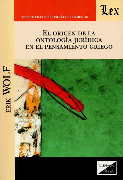 El origen de la ontología jurídica en el pensamiento griego. 9789563926552