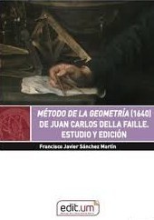 Método de la Geometría (1640) de Juan Carlos de la Faille. 9788417865252