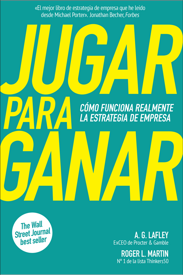 Comprar Playing to Win: How Strategy Really Works (libro en inglés) De A.  G. Lafley, Roger L. Martin - Buscalibre