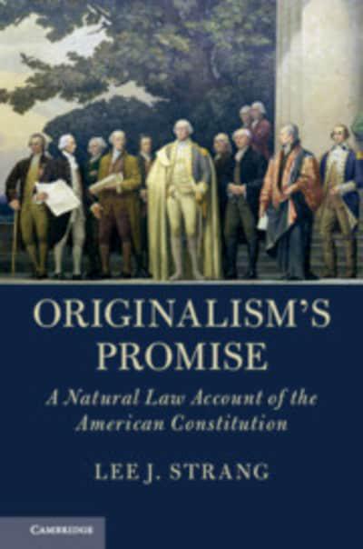 Originalism's promise. 9781108468732