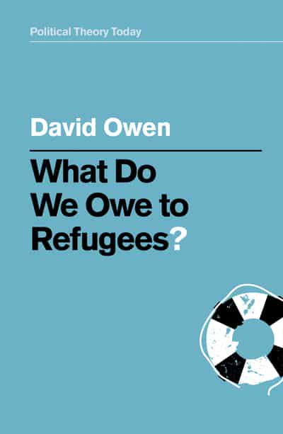 What do we owe to refugees?. 9781509539741