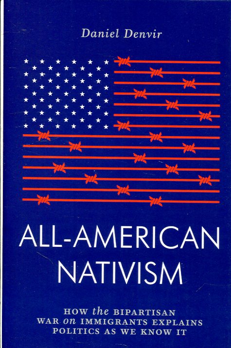 All-american nativism. 9781786637130