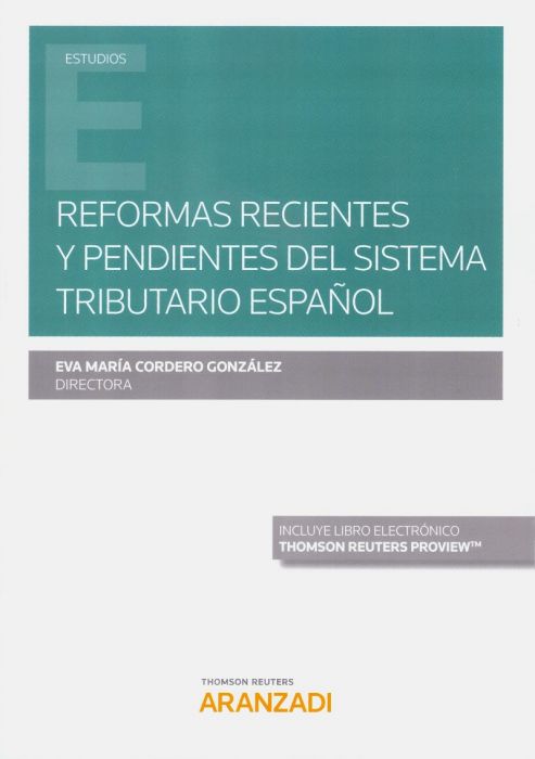 Reformas recientes y pendientes del sistema tributario español