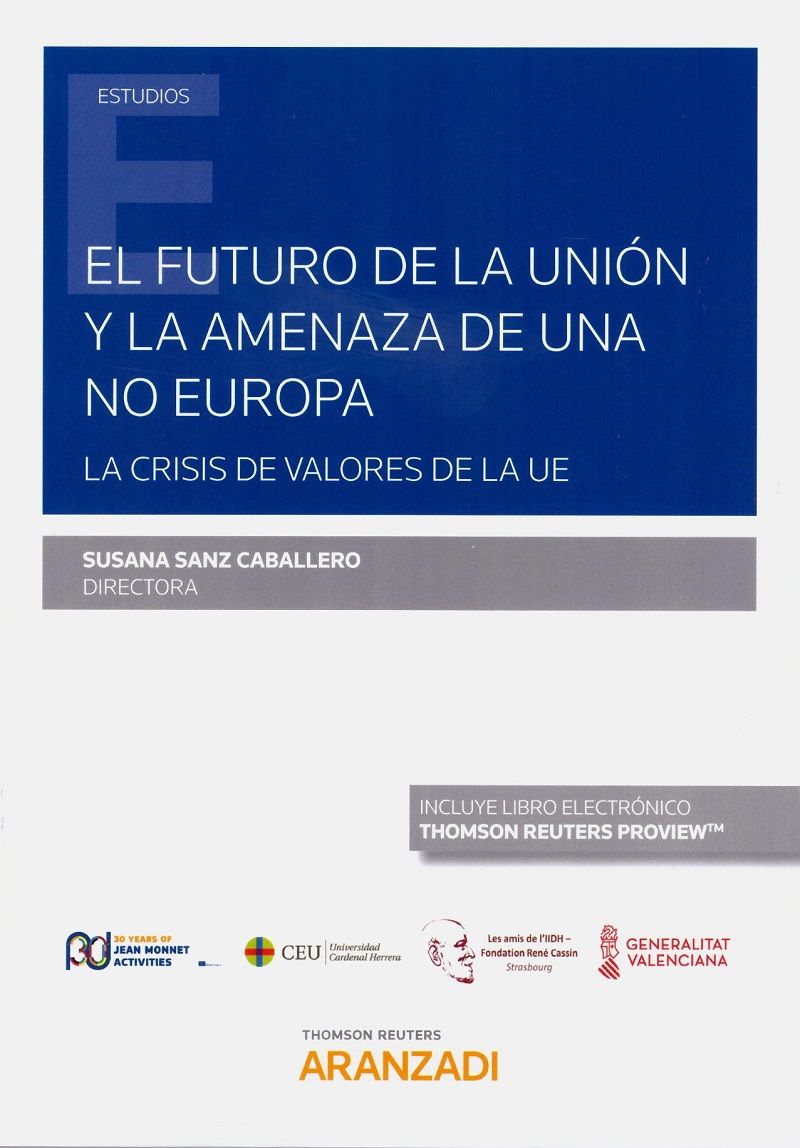 El futuro de la Unión y la amenaza de una no Europa. 9788413098937