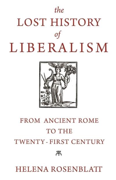 The lost history of liberalism. 9780691203966