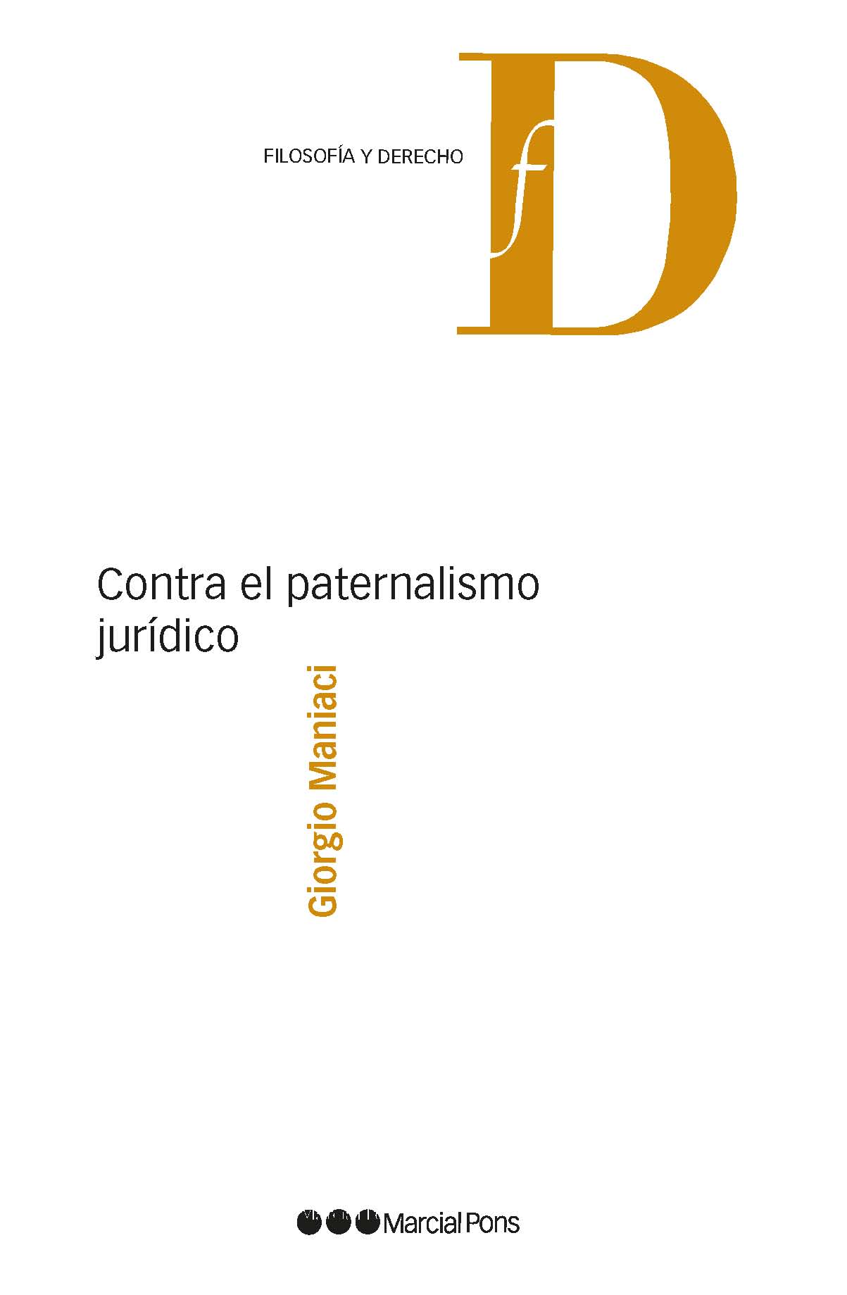 Contra el paternalismo jurídico. 9788491237563