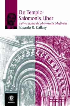 De Templo Salomonis Liber y Otros textos de masonería medieval. 9788498271782