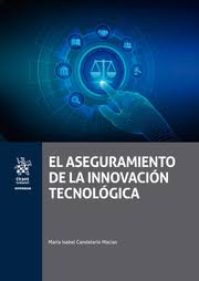 El aseguramiento de la innovación tecnológica