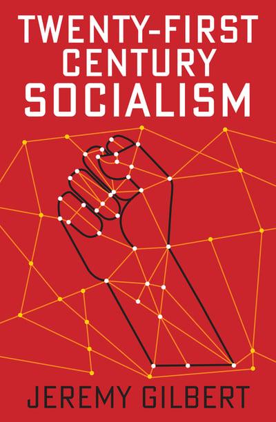 Twenty-First Century socialism. 9781509536566
