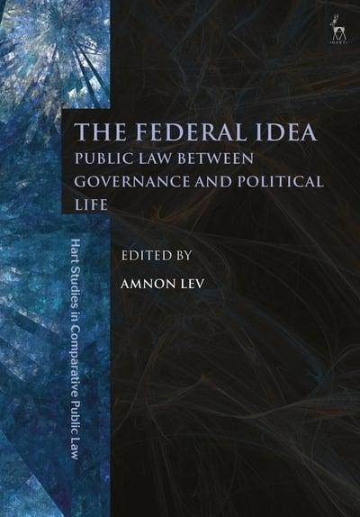 The federal idea. 9781509935673