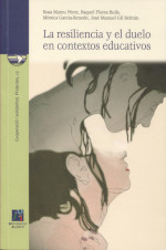 La resiliencia y el duelo en contextos educativos