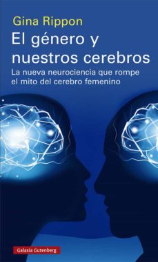El género y nuestro cerebros. 9788417971496